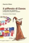 Maurizio Milano - Il pifferaio di Davos. Il 'Great Reset' del capitalismo: protagonisti, programmi e obiettivi
