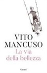Vito Mancuso - La via della bellezza