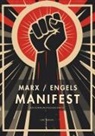 Friedrich Engels, Karl Marx - Karl Marx / Friedrich Engels: Das kommunistische Manifest. Vollständige Neuausgabe