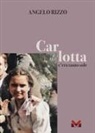 Angelo Rizzo - Carlotta. C'era tanto sole