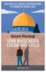 Bassem Khandaqji - Una maschera color del cielo