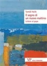Halík Tomá¿ - Il sogno di un nuovo mattino. Lettere al papa