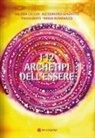 Paola Biato, Valeria Cecchi, Maria Romanizzi, Alessandro Spadotto - I 12 archetipi dell'essere