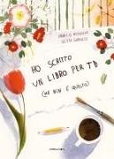 Angelo Mozzillo, Silvia Gariglio - Ho scritto un libro per te (ma non è questo)