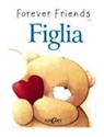 helen Exley - Figlia. Forever friends