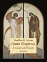 Basilio di Iviron - Canto d'ingresso. Il mistero dell'unità