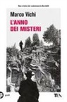 Marco Vichi - L' anno dei misteri. Un'indagine del commissario Bordelli