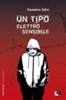 Demetrio Salvi - Un tipo elettrosensibile