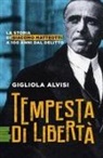 Gigliola Alvisi - Tempesta di libertà. La storia di Giacomo Matteotti a 100 anni dal delitto