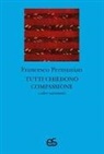 Francesco Permunian - Tutti chiedono compassione e altre microstorie