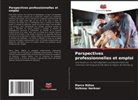 Marco Böhss, Volkmar Herkner - Perspectives professionnelles et emploi