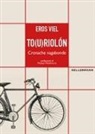 Eros Viel, Roberto Da Re Giustiniani, Joanna Ritchie - To(u)riolón. Cronache vagabonde
