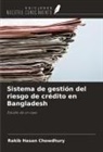 Rakib Hasan Chowdhury - Sistema de gestión del riesgo de crédito en Bangladesh