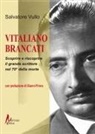 Salvatore Vullo - Vitaliano Brancati. Scoprire e riscoprire il grande scrittore nel 70° della morte