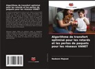 Nadeem Majeed - Algorithme de transfert optimisé pour les retards et les pertes de paquets pour les réseaux VANET