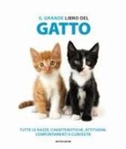 Il grande libro del gatto. Tutte le razze: caratteristiche, attitudini, comportamenti e curiosità