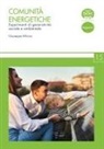 Giuseppe Milano - Comunità energetiche. Esperimenti di generatività sociale e ambientale