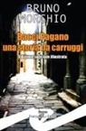 Bruno Morchio - Bacci Pagano. Una storia da carruggi