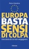 Pietro Dubolino - Europa basta sensi di colpa