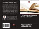Mohamed Abdel-Raheem, Lamya Ahmed Al-keridis, Laila Ali M. Al-Shuraym - Les ravageurs du palmier dattier et leur lutte