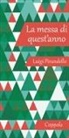 Luigi Pirandello - La messa di quest'anno