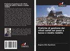 Eugene Atta Nyankson - Pratiche di gestione dei rifiuti solidi nei paesi a basso e medio reddito