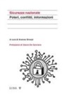 Aronne Strozzi - Sicurezza nazionale. Poteri, conflitti, informazioni