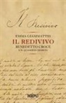 Emma Giammattei - Il redivivo. Benedetto Croce e il quaderno segreto