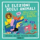Paula Desgualdo, Pedro Markun, Larissa Ribeiro, André Rodrigues - Le elezioni degli animali. Nella foresta non si parla d'altro