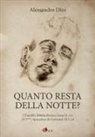 Alessandro Dini - Quanto resta della notte? [(Tanakh) Bibbia ebraica] Isaia 21.11s [NTcei] Apocalisse di Giovanni 18.1-24