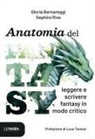 Gloria Bernareggi, Sephira Riva - Anatomia del fantasy. Leggere e scrivere fantasy in modo critico