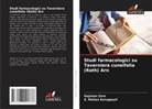 S. Mohan Karuppayil, Gajanan Zore - Studi farmacologici su Taverniera cuneifolia (Roth) Arn