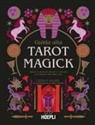Lindsay Squire, Viki Lester - Guida alla Tarot Magick. Impara a conoscerti attraverso i tarocchi con la magia celata dalle carte