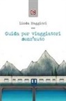 Linda Maggiori - Guida per viaggiatori senz'auto