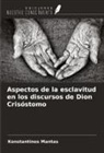 Konstantinos Mantas - Aspectos de la esclavitud en los discursos de Dion Crisóstomo
