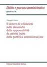 Alessandra Amore - Il dovere di solidarietà nelle dinamiche della responsabilità da attività lecita della pubblica amministrazione
