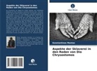 Konstantinos Mantas - Aspekte der Sklaverei in den Reden von Dio Chrysostomos