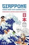 Antonio Moscatello, Ayano Otani - Giappone. Forse non tutti sanno che... Storie inedite, misteri e luoghi sconosciuti