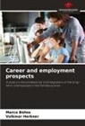 Marco Böhss, Volkmar Herkner - Career and employment prospects