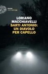 Loriano Macchiavelli - Sarti Antonio: un diavolo per capello