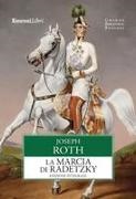 Joseph Roth - La marcia di Radetzky