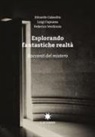 Edoardo Calandra, Luigi Capuana, Federigo Verdinois - Esplorando fantastiche realtà. Racconti del mistero