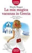 Mandy Baggot - La mia magica vacanza in Grecia