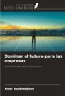 Amar Boukheddami - Dominar el futuro para las empresas