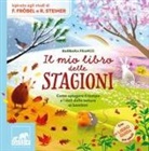 Barbara Franco - Il mio libro delle stagioni. Come spiegare il tempo e i cicli della natura ai bambini