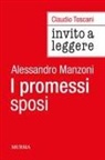 Claudio Toscani - Invito a leggere 'I Promessi sposi' di Alessandro Manzoni