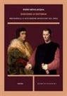 Piero Bevilacqua - Discorsi d'osteria. Machiavelli e Guicciardini affacciati sul caos