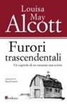 Louisa May Alcott - Furori trascendentali