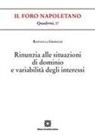 Raffaella Grimaldi - Rinunzia alle situazioni di dominio e variabilità degli interessi