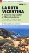 Luciano Callegari, Umberto Gallo - La Rota Vicentina. Il sentiero dei pescatori e il cammino storico